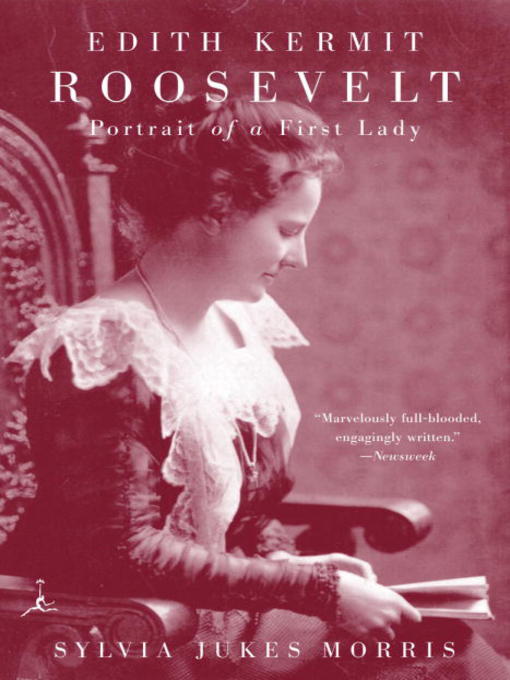 Title details for Edith Kermit Roosevelt by Sylvia Morris - Available